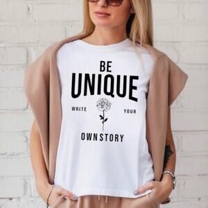 Women's Premium Preshrunk Ring Spun Graphic Cotton Tee T-Shirt Be Unique White